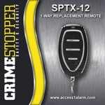 1-WAY Crimestopper SPTX-12 Remote Control Fcc Id CHXSPTX12 Security Plus SP-102. Fixed Price $69.99.